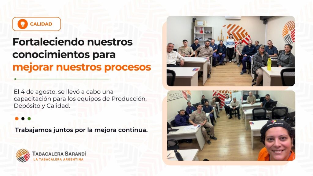 Capacitación de los equipos de Producción, Depósito y Calidad de Tabacalera Sarandí